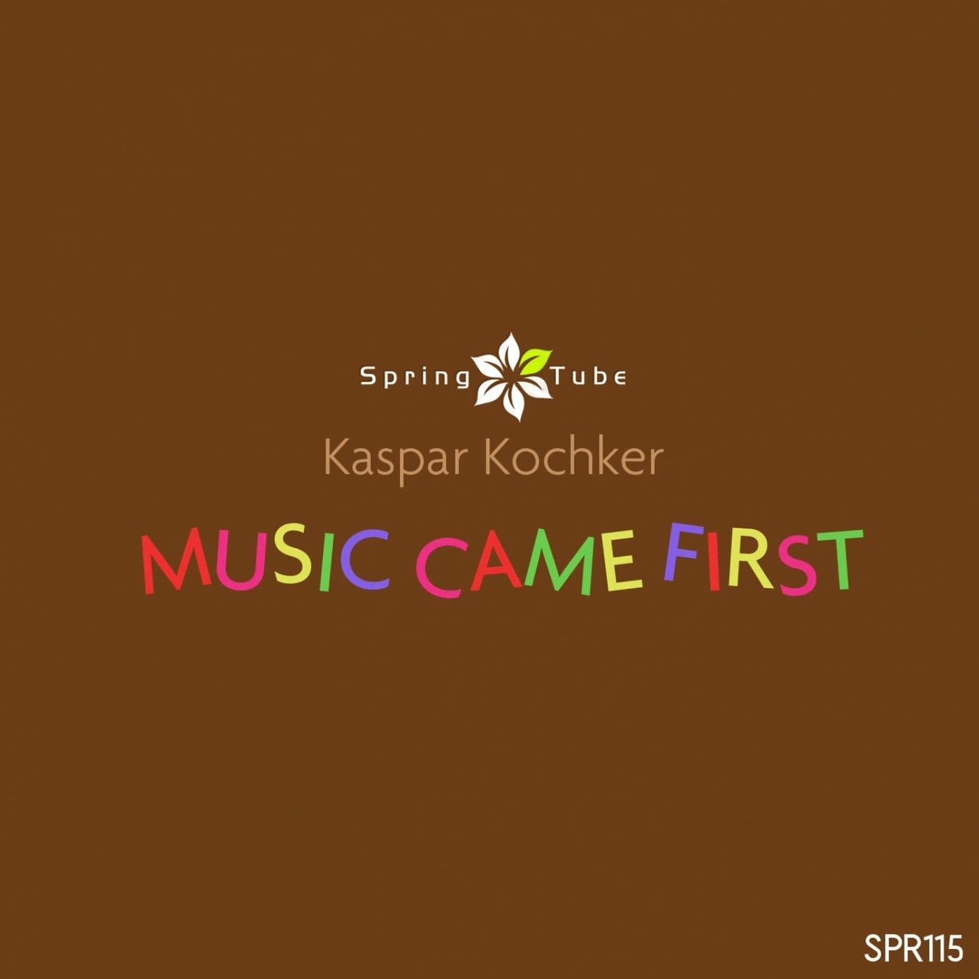 Kaspar_Kochker_-_Music_Came_First-_SPR115_-EP-WEB-2014-iDC